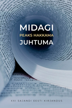 Midagi peaks hakkama juhtuma