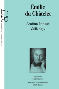 Arutlus õnnest. Valik kirju