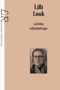 Lühike sõjaajalugu